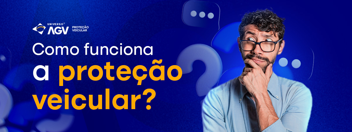 Conheça a Universo AGV e saiba como funciona uma proteção veicular.